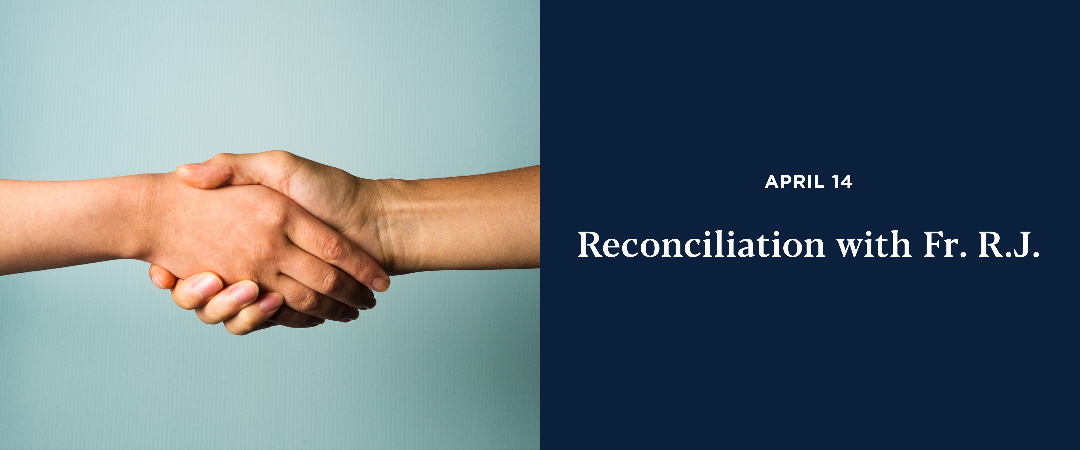 Reconciliation with Fr. R.J.